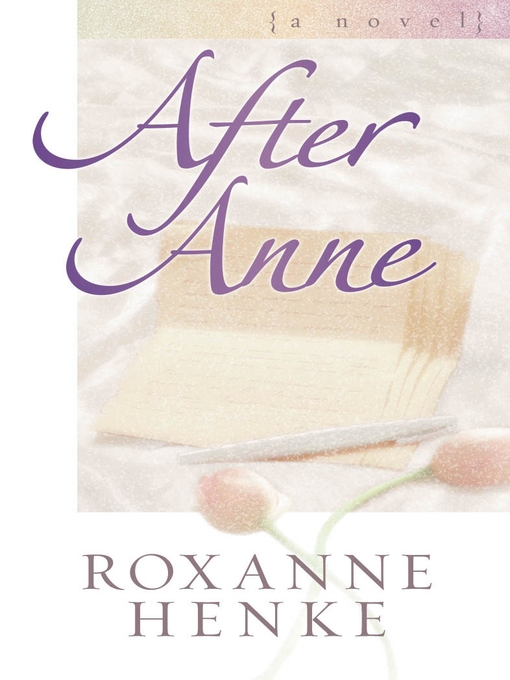 Title details for After Anne by Roxanne Henke - Available